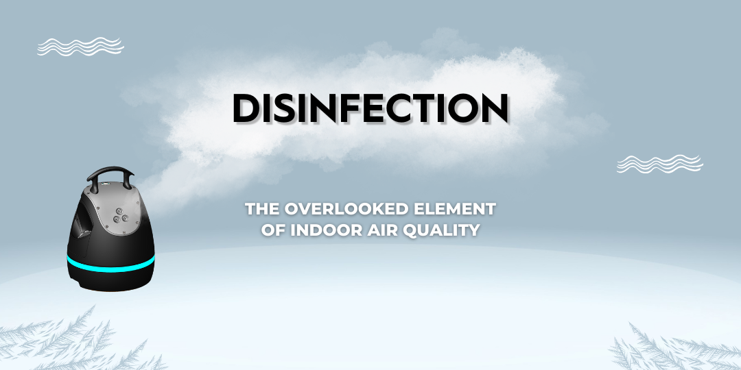 Disinfection the overlooked element of IAQ
